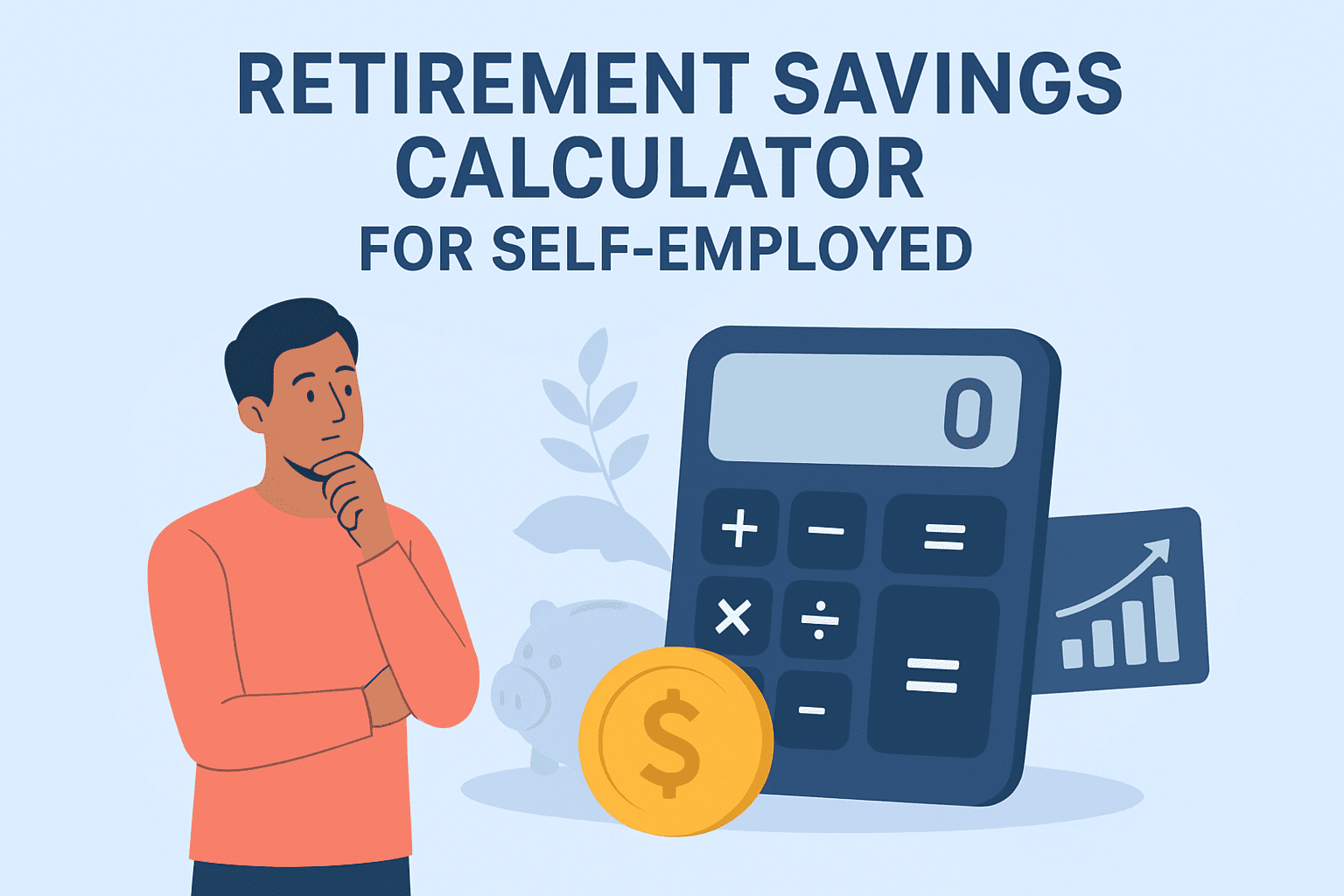 ChatGPT Image Aug 9, 2025, 07_24_09 PM Retirement Savings Calculator for Self-Employed