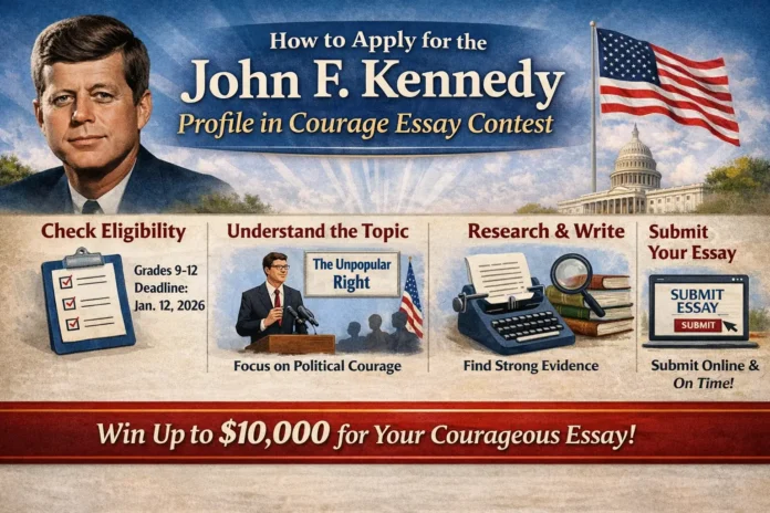 ChatGPT Image Jan 10, 2026, 02_56_49 PM How to Apply for the John F. Kennedy Profile in Courage Essay Contest